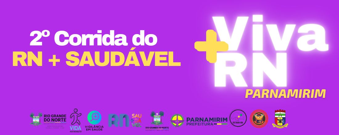 2ª CORRIDA RN+SAUDÁVEL