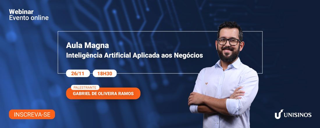 Aula Magna: Inteligência Artificial Aplicada aos Negócios