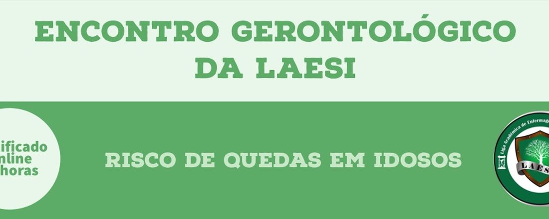 Encontro Gerongológico da LAESI: Risco de quedas em idosos