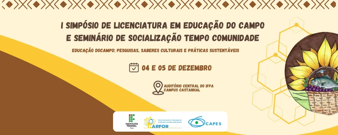 I Simpósio de Licenciatura em Educação do Campo e Seminário de Socialização Tempo Comunidade