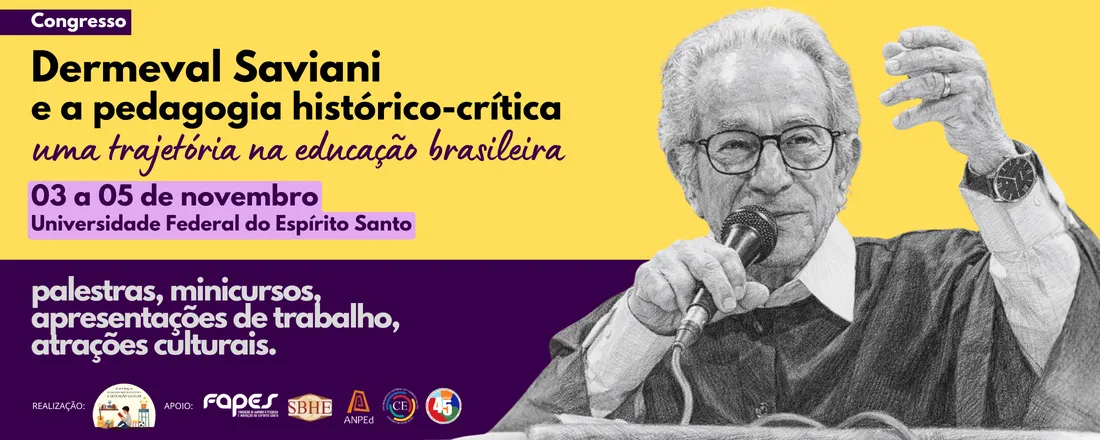 DERMEVAL SAVIANI E A PEDAGOGIA HISTÓRICO-CRÍTICA: UMA TRAJETÓRIA NA EDUCAÇÃO BRASILEIRA