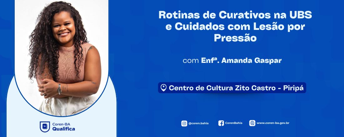 Coren-BA Qualifica em Piripá | Rotinas de Curativos na UBS e Cuidados com Lesão por Pressão