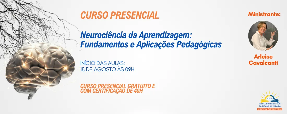 CURSO: Neurociência da Aprendizagem: Fundamentos e Aplicações Pedagógicas