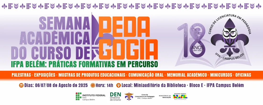 Semana Acadêmica do Curso de Pedagogia do IFPA/Belém: práticas formativas em percurso