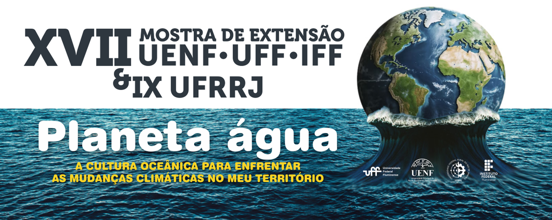 XVII Mostra de Extensão UENF UFF IFF e IX UFRRJ