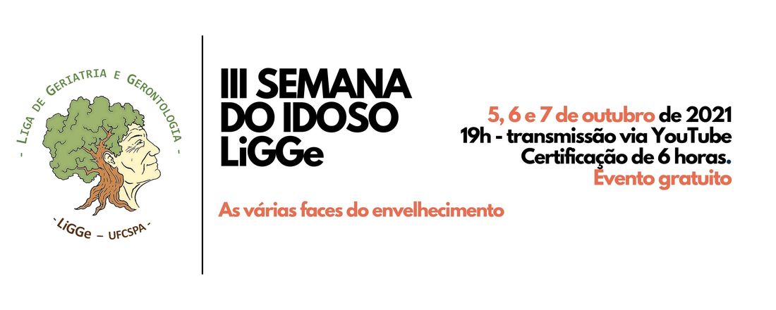 III Semana do Idoso LiGGe: As várias faces do envelhecimento