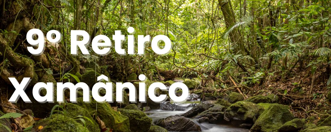 9° Retiro Xamânico