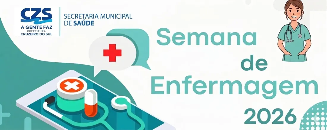 2ª SEMANA DA ENFERMAGEM SEMSA/CZS 2026