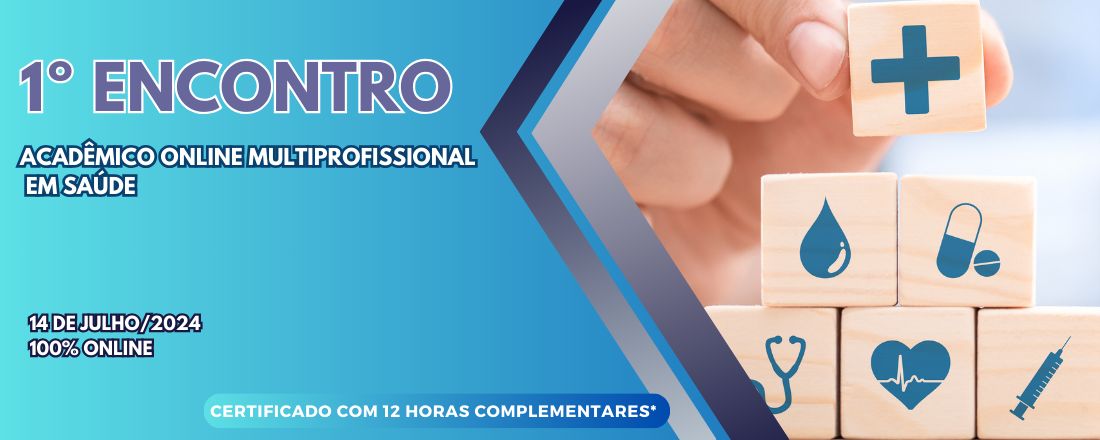 1º Encontro Acadêmico Online Multiprofissional em Saúde