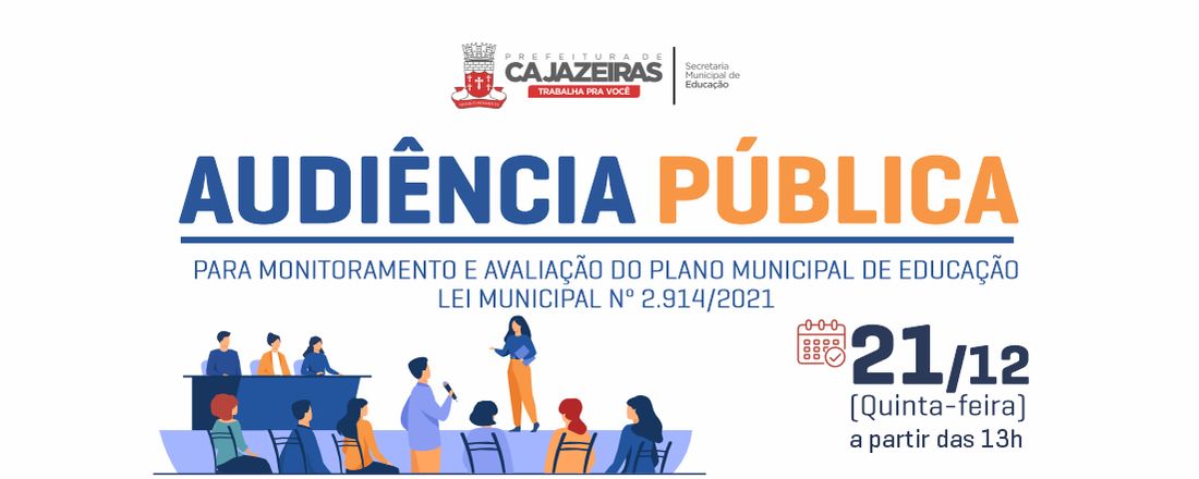 Audiência Pública para Monitoramento e Avaliação do Plano Municipal de Educação de Cajazeiras