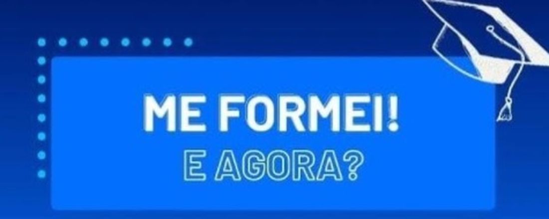 "Me formei e agora?" Simpósio Pós-Graduação