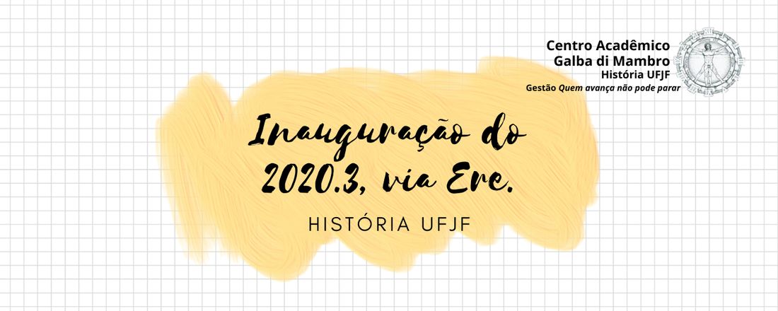 Inauguração do período 2020.3 - História UFJF