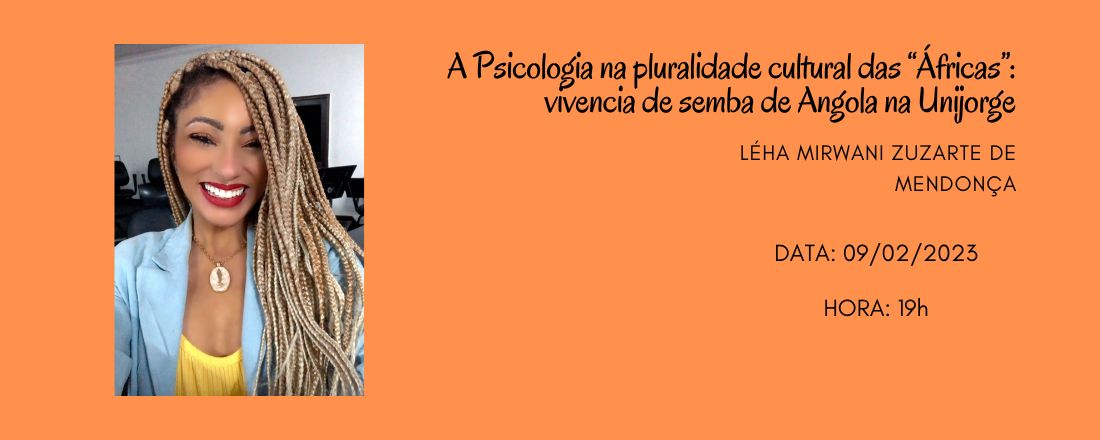 A psicologia na pluralidade cultural das "Áfricas: vivência de semba de Angola na Unijorge