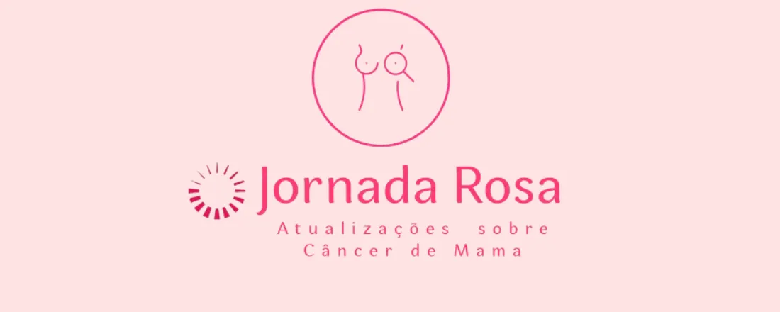 II Jornada Rosa: Atualizações sobre o Câncer de Mama
