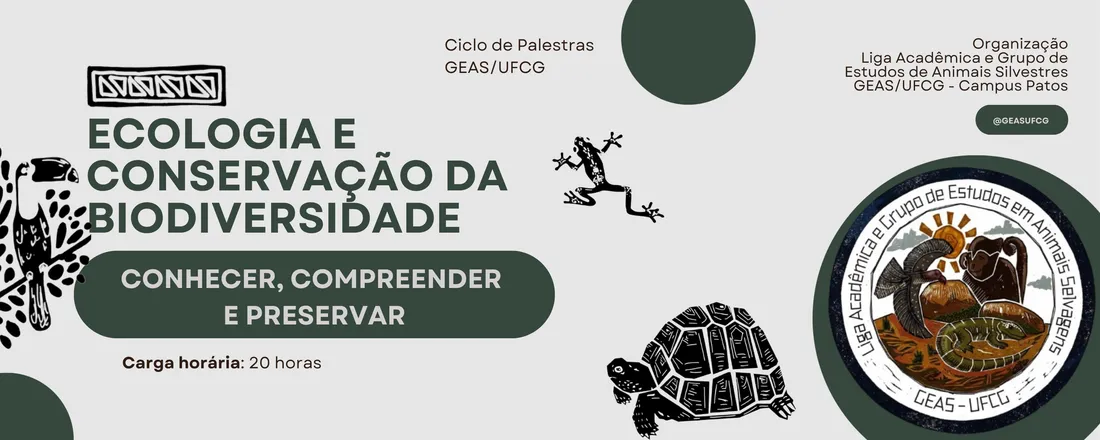 Ciclo de Palestras GEAS/UFCG Ecologia e Conservação da Biodiversidade