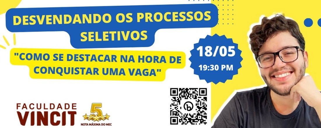 Desvendando os processos seletivos: Como se destacar na hora de conquistar sua vaga