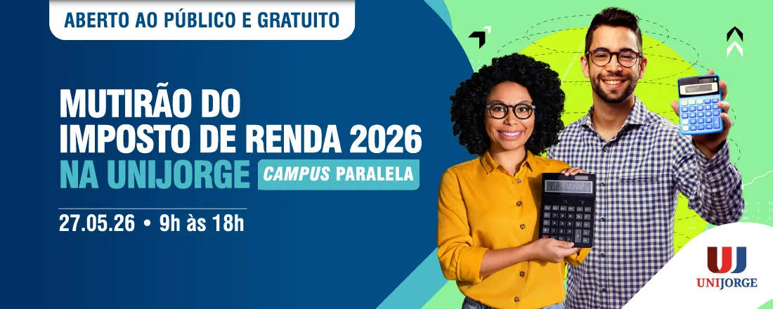 Mutirão do Imposto de Renda Pessoa Física IRPF 2026 na UNIJORGE – Campus Paralela