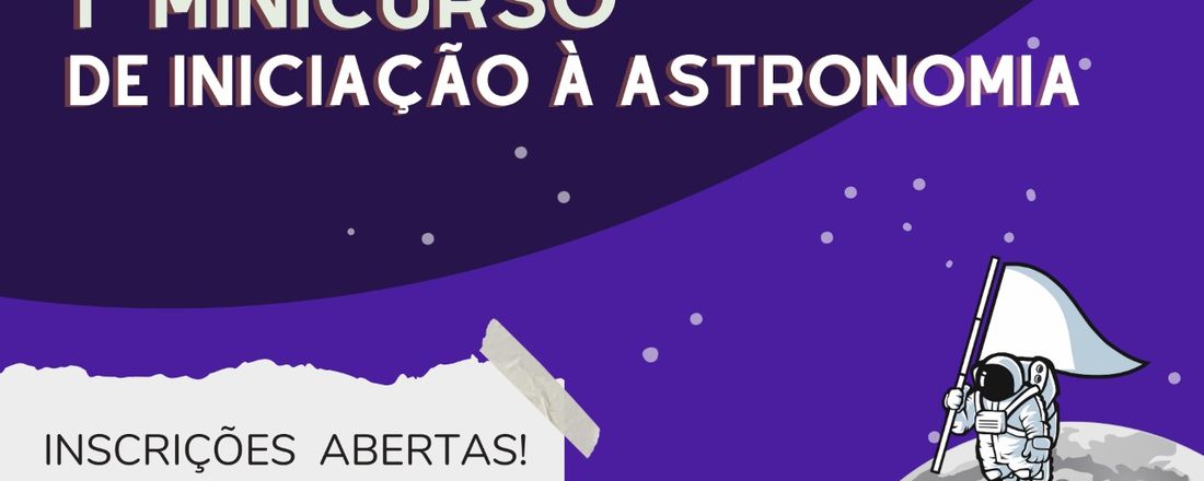 1° Minicurso de Iniciação a Astronomia