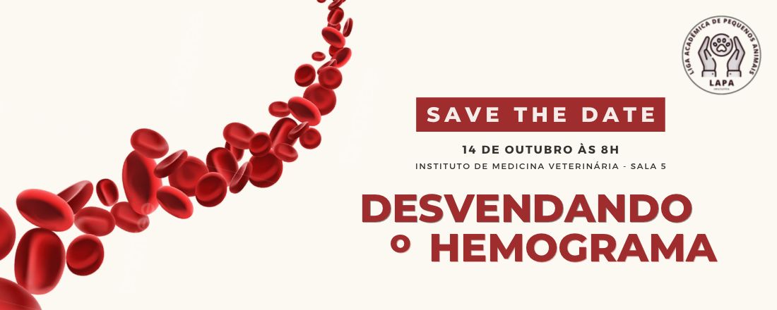 DESVENDANDO O HEMOGRAMA - Curso de Interpretação Laboratorial (LAPA/UFPA)