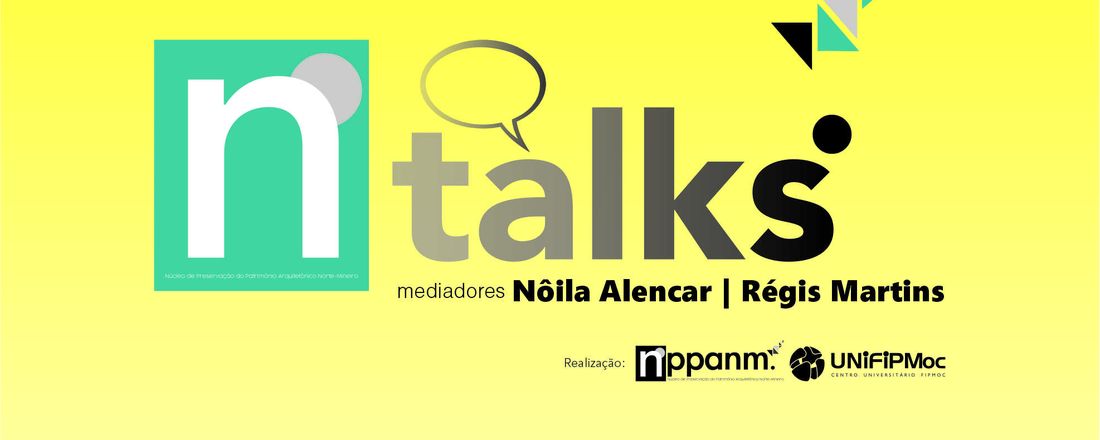 NPPANM Talks | PATRIMÔNIO IMATERIAL: possibilidades de pesquisa e atuação profissional