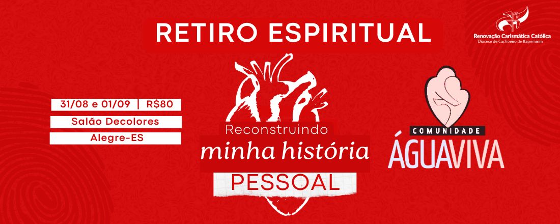 Retiro Reconstruindo Minha História Pessoal