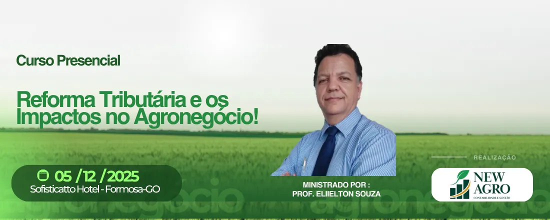Curso Presencial - Reforma Tributária e os impactos no agronegócio
