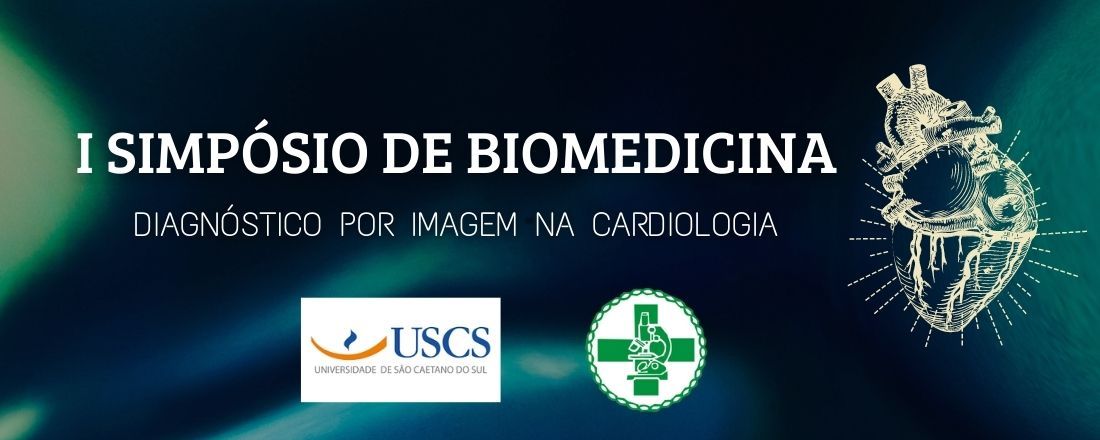 I Simpósio de Biomedicina - Diagnóstico por Imagem na Cardiologia