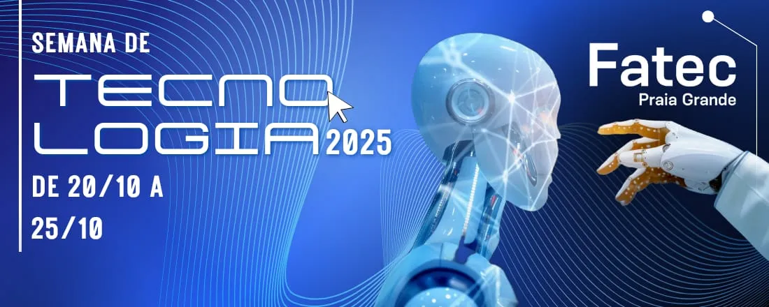 SEMANA DE TECNOLOGIA DA FATEC PG - 2025