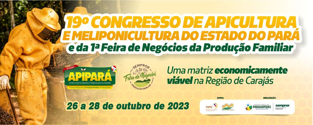 19º CONGRESSO DE APICULTURA E MELIPONICULTURA DO ESTADO DO PARÁ- APIPARÁ