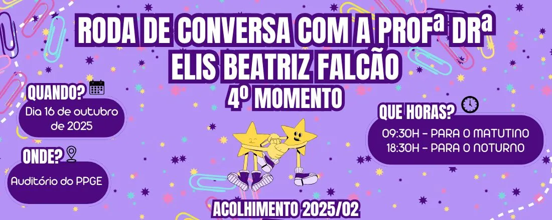 Roda de Conversa com a Profª Drª Elis Beatriz Falcão
