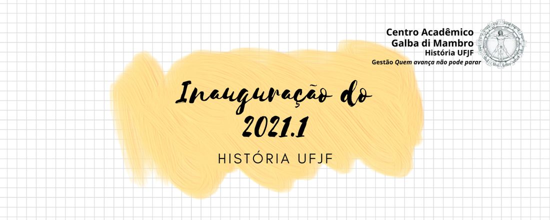 Inauguração do período 2021.1 - História UFJF