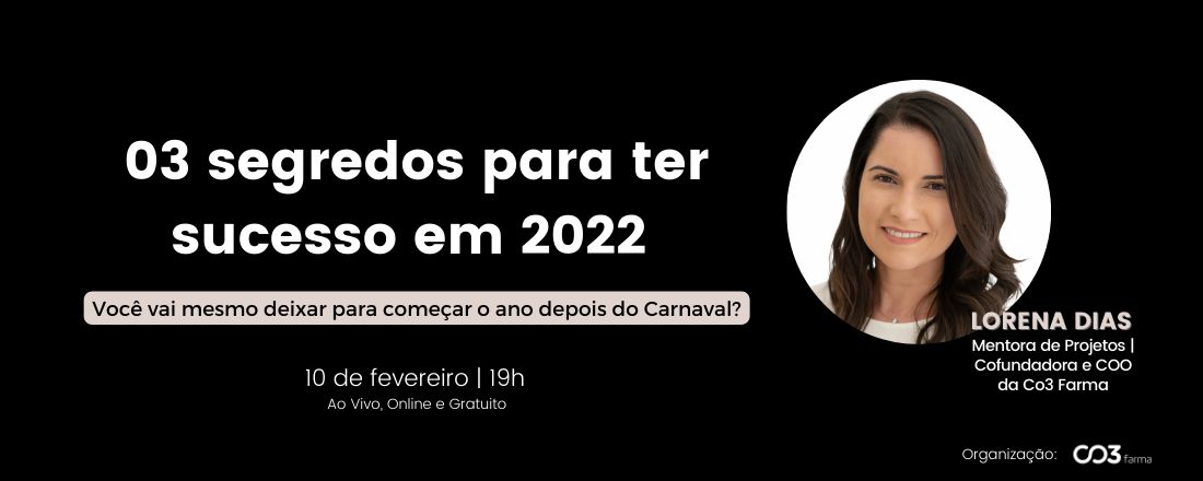 03 segredos para ter sucesso em 2022