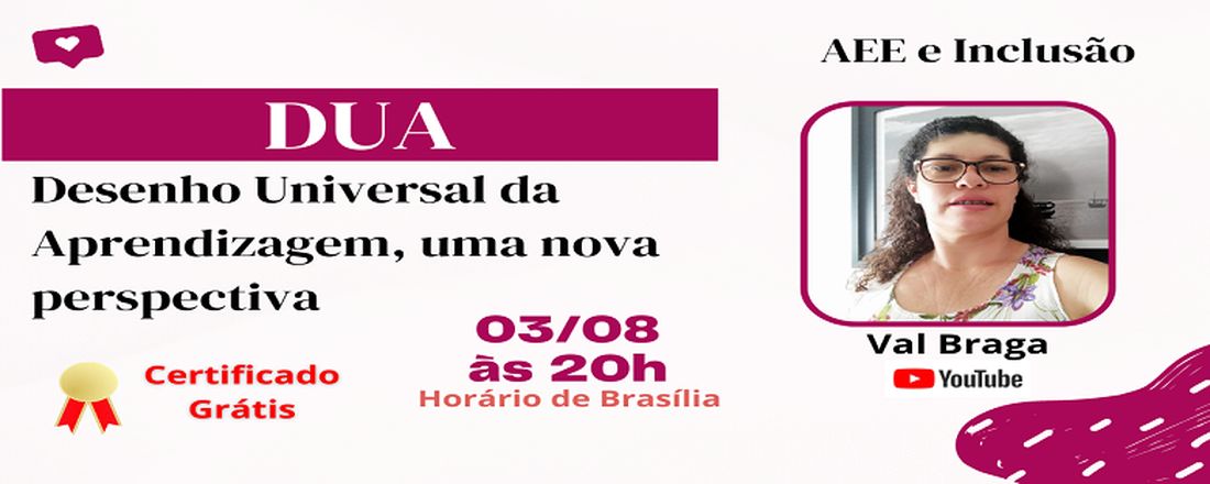 Desenho Universal da Aprendizagem - DUA - Uma Nova Perspectiva