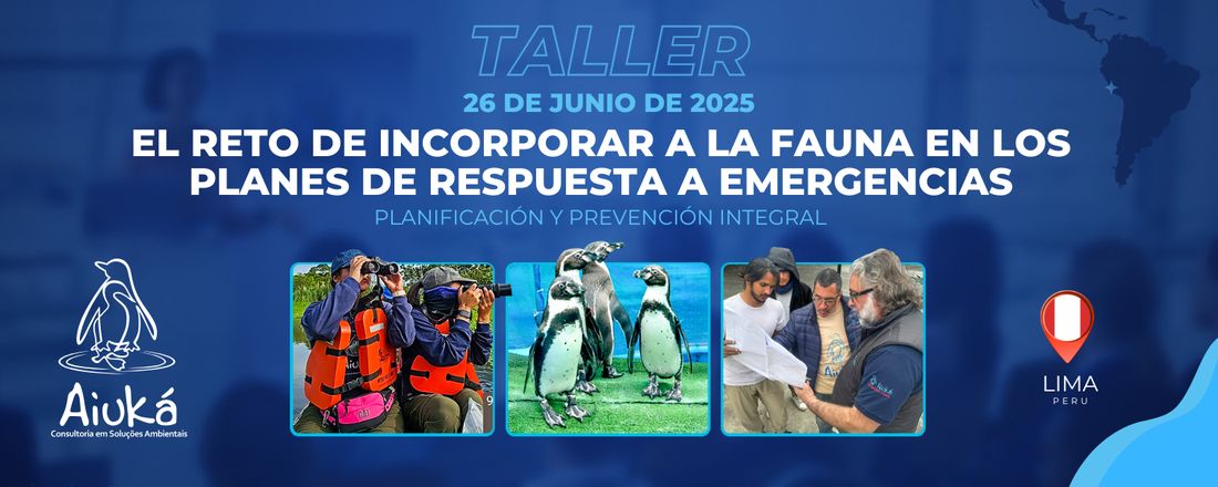 Taller - Planificación y Prevención integral: El Reto de Incorporar a la Fauna en los Planes de Respuesta a Emergencias
