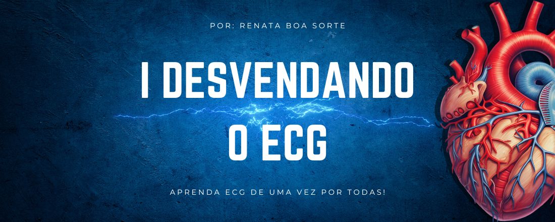 I Desvendando o ECG