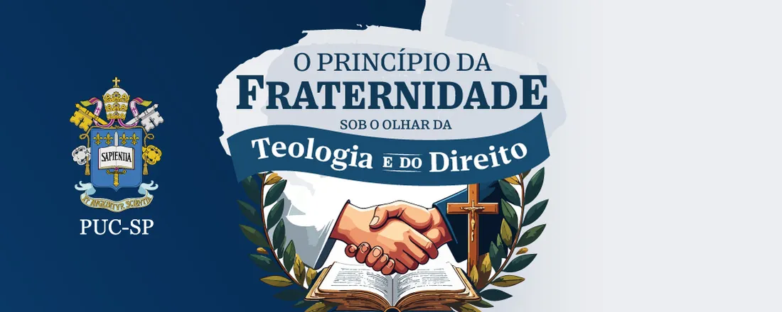 O Princípio da Fraternidade sob o olhar da Teologia e do Direito