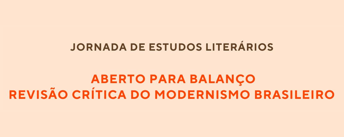 ABERTO PARA BALANÇO: REVISÃO CRÍTICA DO MODERNISMO BRASILEIRO