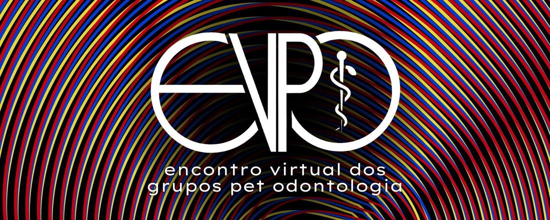 III Encontro Virtual dos Grupos PET Odontologia