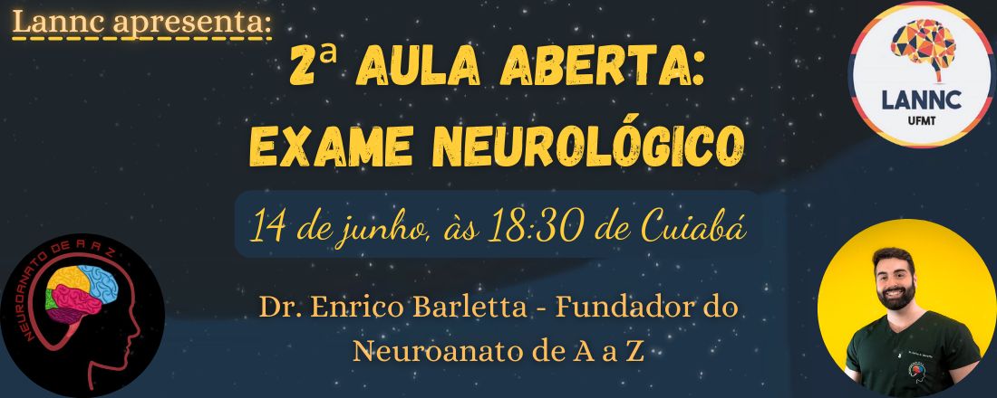 2ª Aula Aberta: Curso de Exame Neurológico - Parceria Neuroanato de A a Z