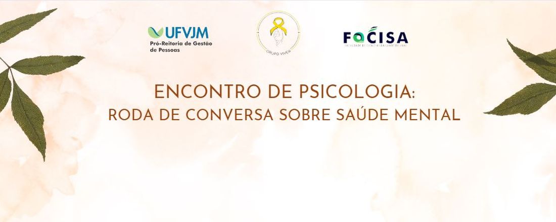 ENCONTROS DE PSICOLOGIA: UMA CONVERSA SOBRE SAÚDE MENTAL