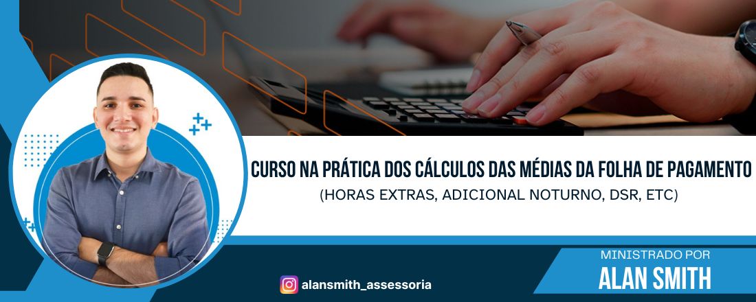 CURSO NA PRÁTICA DOS CÁLCULOS DAS MÉDIAS DA FOLHA DE PAGAMENTO