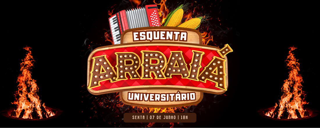 Pré-Festa - Arraiá Universitário