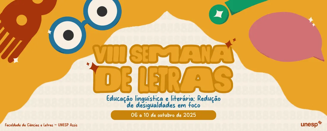 VIII Semana de Letras Educação linguística e literária: Redução de desigualdades em foco - 1ª CIRCULAR: APRESENTAÇÃO DO EVENTO E CHAMADA PARA SUBMISSÃO DE MINICURSOS E OFICINAS