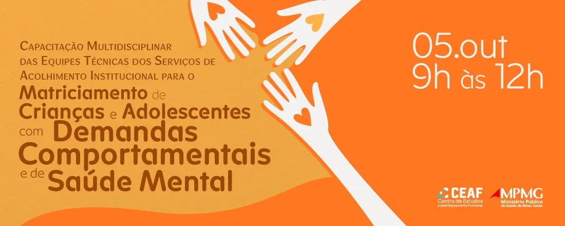 Capacitação Multidisciplinar das Equipes Técnicas dos Serviços de Acolhimento Institucional