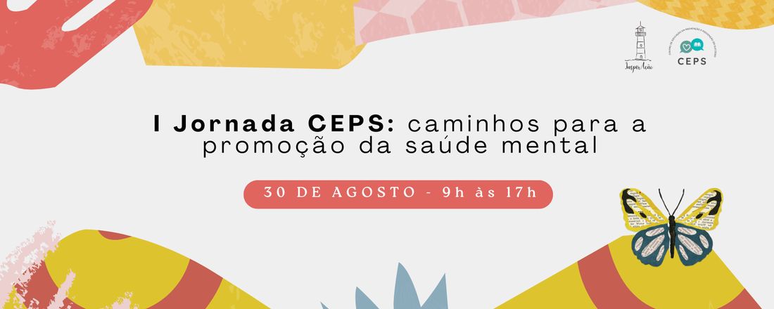 I Jornada CEPS: caminhos para a promoção da saúde mental