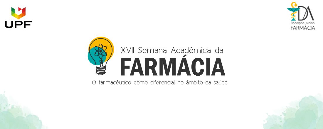 XVII Semana Acadêmica da Farmácia: o farmacêutico como diferencial no âmbito da saúde