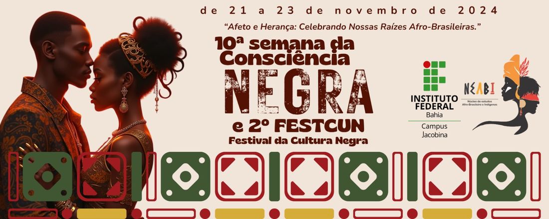 10º Novembro Negro & 2º Festival de Cultura Negra - IFBA Jacobina