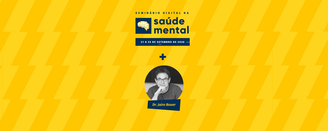 Palestra "Ansiedade com retorno da pandemia: como lidar?" com Dr. Jairo Bouer