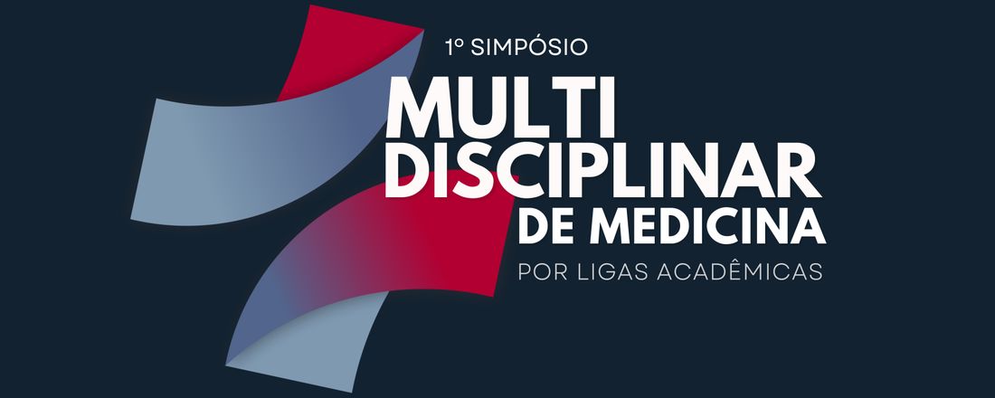 I Simpósio Multidisciplinar de Medicina da Paraíba por Ligas Acadêmicas