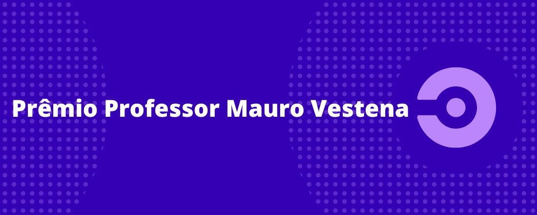 Prêmio Professor Mauro Vestena - 3ª Edição